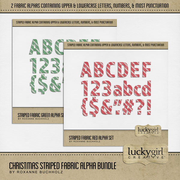 These striped fabric alphabet and number digital scrapbooking embellishments by Lucky Girl Creative digital art are easy to use for everyday digital scrapbook page titles. Use for documenting sewing projects, school and children themes, Valentine's Day, St. Patrick's Day, and Christmas fun! The Striped Fabric Red Alpha Set and Striped Fabric Green Alpha Set consists of a full set of digital art uppercase alphabet letters A-Z, lowercase alphabet letters a-z, numbers 0-9, and most punctuation marks.