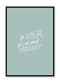 Dancing Sea is a minimalist typography of the words 'La mer qu'on voit danser' in different writing styles by Opposite Wall.