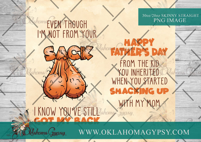 Even Though I'm Not From Your Sack, I Know You've Got My Back Digital File Wraps