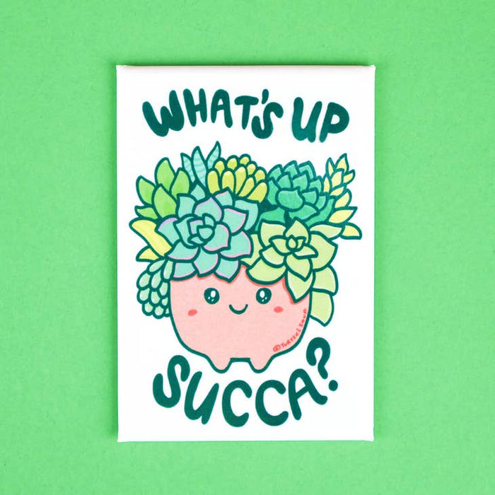 Magnet featuring a cute pink succulent with a leafy crown and the phrase Whats Up Succa